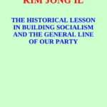 1992_talk_the-historical-lesson-in-building-socialism-and-the-general-line-of-our-party_kim-jong-il_cover